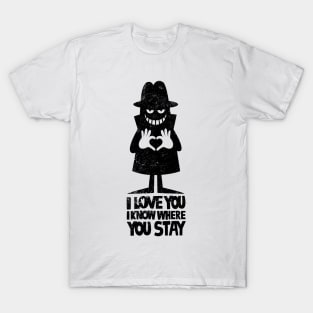 TOTALLY NOT CREEPY AT ALL  (BLACK) T-Shirt